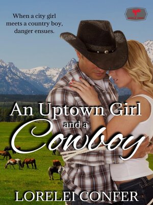 cover image of An Uptown Girl and a Cowboy